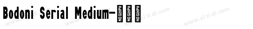 Bodoni Serial Medium字体转换